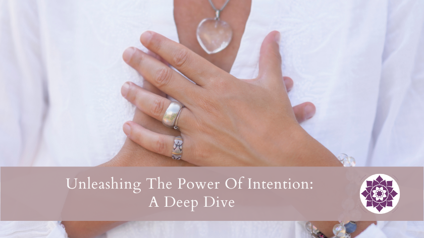 You are currently viewing Unleashing The Power Of Intention: A Deep Dive